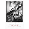 My Grandfather's Gallery: A Family Memoir of Art and War - Paperback