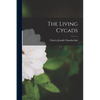 The Living Cycads - Paperback