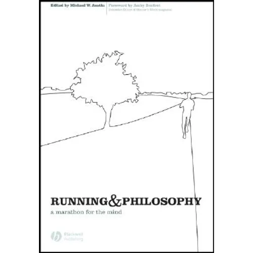 Running and Philosophy: A Marathon for the Mind - Paperback
