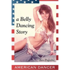 American Dancer: A Belly Dancing Story - Paperback
