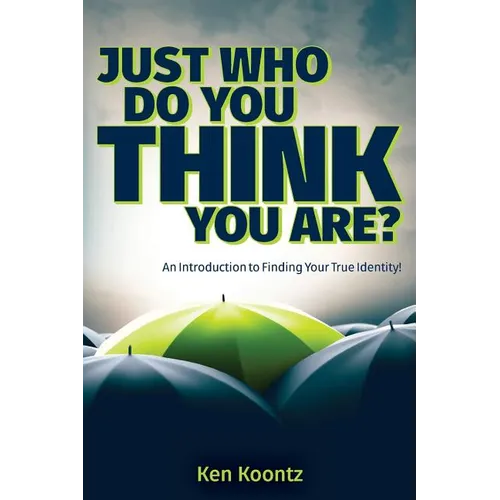 Just Who Do You Think You Are?: An Introduction to Finding Your True Identity! - Paperback