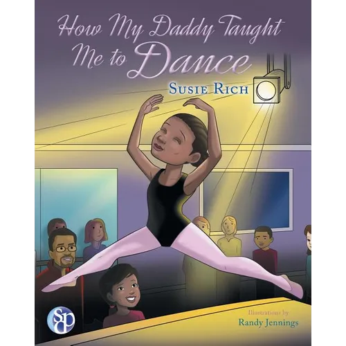 How My Daddy Taught Me to Dance - Paperback