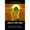 Jesus and the God of Israel: God Crucified and Other Studies on the New Testament's Christology of Divine Identity - Paperback