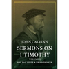 John Calvin's Sermons on 1 Timothy: Volume 2 - Paperback