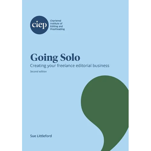 Going Solo: Creating your freelance editorial business - Paperback