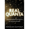 Real Quanta: Simplifying Quantum Physics for Einstein and Bohr - Paperback