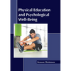 Physical Education and Psychological Well-Being - Hardcover