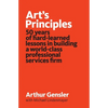 Art's Principles: 50 years of hard-learned lessons in building a world-class professional services firm - Paperback