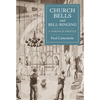 Church Bells and Bell-Ringing: A Norfolk Profile - Paperback