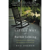 The Little Way of Ruthie Leming: A Southern Girl, a Small Town, and the Secret of a Good Life - Paperback