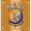 His & Hers Adventurers Guide: How To Survive Your First Dungeon - Hardcover
