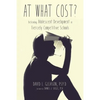 At What Cost?: Defending Adolescent Development in Fiercely Competitive Schools - Paperback