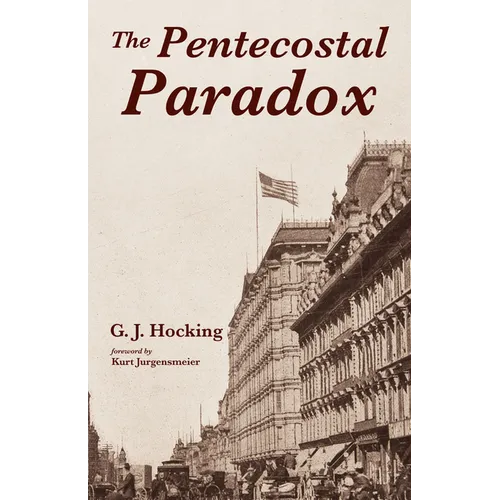 The Pentecostal Paradox - Paperback