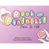 Rock On, Kindness! Pass It On! - Paperback