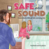 Safe and Sound.: A story about a little girl who overcomes fear. - Paperback
