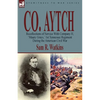 Co. Aytch: Recollections of Service With Company H, 'Maury Grays, ' 1st Tennessee Regiment During the American Civil War - Paperback