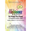 The Happiness Toolkit: Get Happy! Stay Happy! 21 Powerful Action Tools - Paperback