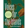 Voices for the Islands: Thirty Years of Nature Conservation on the Salish Sea - Paperback