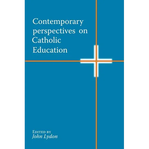 Contemporary Perspectives on Catholic Education - Paperback