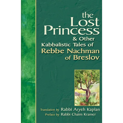 Lost Princess: And Other Kabbalistic Tales of Rebbe Nachman of Breslov - Paperback