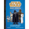 Star Wars Dad Jokes: The Best Worst Jokes and Puns from a Galaxy Far, Far Away . . . . - Hardcover