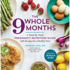 The Whole 9 Months: A Week-By-Week Pregnancy Nutrition Guide with Recipes for a Healthy Start - Paperback