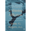 A Shining Affliction: A Story of Harm and Healing in Psychotherapy - Paperback