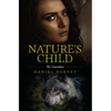 Nature's Child: The Guardian - Hardcover