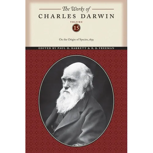 The Works of Charles Darwin, Volume 15: On the Origin of Species, 1859 - Paperback