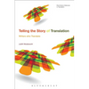 Telling the Story of Translation: Writers Who Translate - Paperback