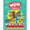 Wow in the World: Wow in the Wild: The Amazing World of Animals - Hardcover