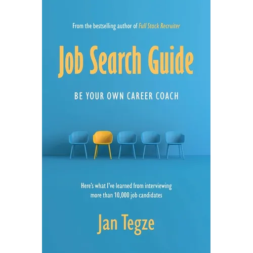 Job Search Guide: Be Your Own Career Coach - Paperback
