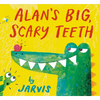 Alan's Big, Scary Teeth: (A Laugh Out Loud Storytime Favorite with Playful Alligator Humor and Jungle Fun for Kids Ages 2-5) - Hardcover