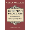 European Proverbs in 55 Languages with Equivalents in Arabic, Persian, Sanskrit, Chinese and Japanese - Paperback