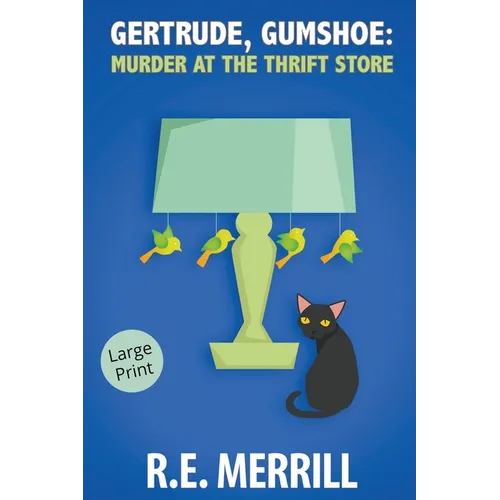 Gertrude, Gumshoe: Murder at the Thrift Store - Paperback