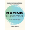 Dating Explained: It's Not Them, It's You - Hardcover