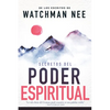 Secretos del Poder Espiritual: de Los Escritos de Watchman Nee (H)) = Secrets to Spiritual Power - Paperback