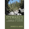 Steward's Fork: A Sustainable Future for the Klamath Mountains - Hardcover