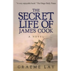 The Secret Life of James Cook - Paperback