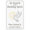 In Search of the Healing Spirit - Paperback