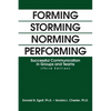 Forming Storming Norming Performing: Successful Communication in Groups and Teams (Third Edition) - Paperback