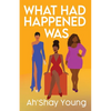 What Had Happened Was - Paperback