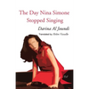The Day Nina Simone Stopped Singing - Paperback