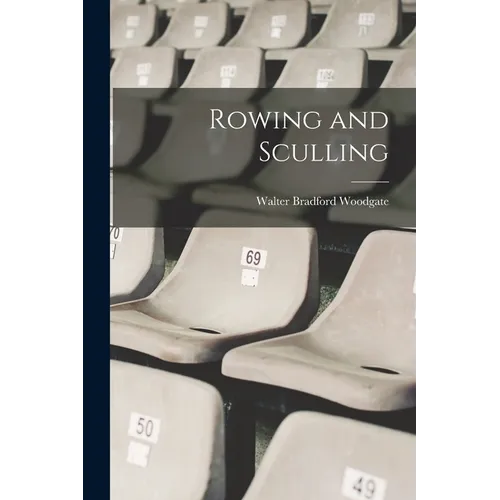 Rowing and Sculling - Paperback