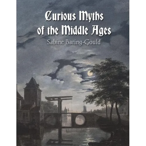 Curious Myths of the Middle Ages - Paperback