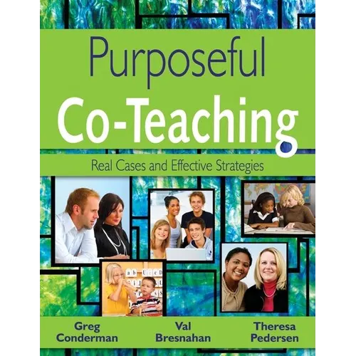 Purposeful Co-Teaching: Real Cases and Effective Strategies - Paperback
