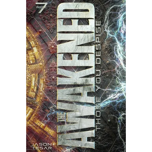 Those You Despise: The Awakened Book 7 - Paperback