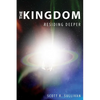 The Kingdom: Residing Deeper - Paperback
