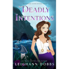 Deadly Intentions - Paperback