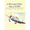 A Mississippi Fighter Pilot in WWII - Paperback